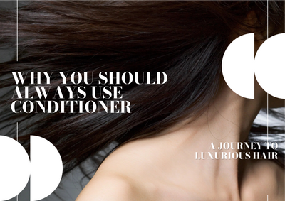 Why You Should Always Use Conditioner: A Journey to Luxurious Hair